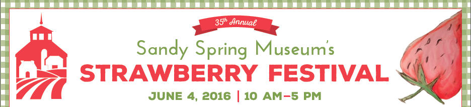 Sandy Spring Museum Strawberry Festival